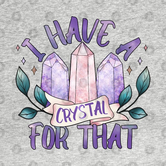 I have a crystal for that, crystal witch design by gaynorcarradice